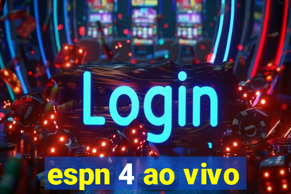 espn 4 ao vivo